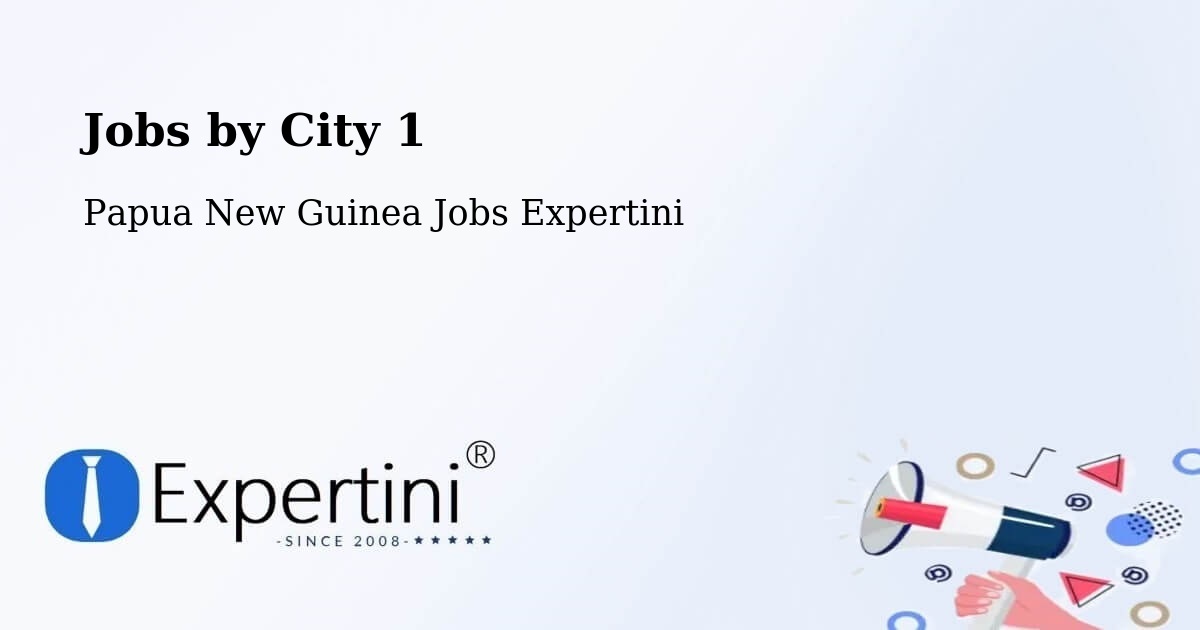 City Jobs in Papua New Guinea - Expertini